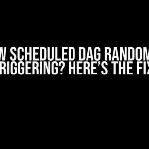 Airflow Scheduled DAG Randomly Not Triggering? Here’s the Fix!